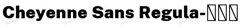 Cheyenne Sans Regula字体转换